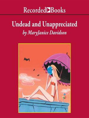 cover image of Undead and Unappreciated
